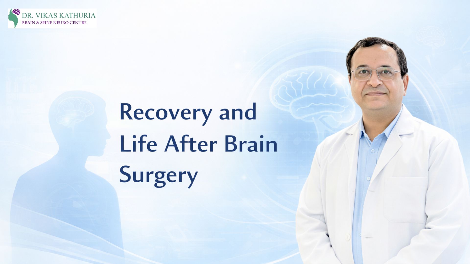 Life after brain surgery