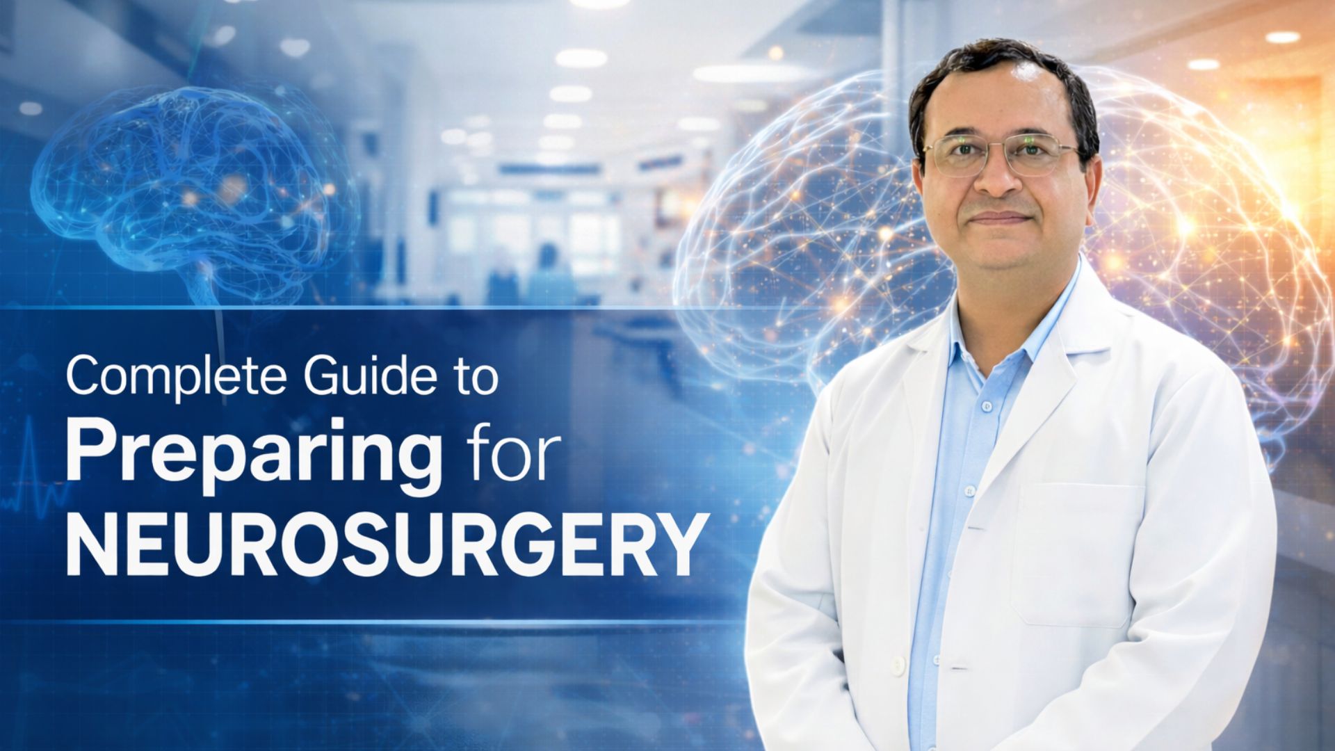 Preparation for Neurosurgery