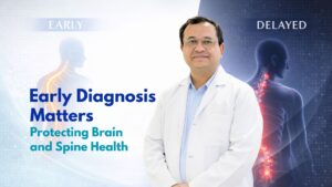 Why Early Diagnosis Matters in Brain and Spine Disorders