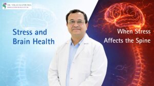 Can Stress Cause Brain or Spine Problems? A Neurosurgeon Explains