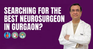 Searching for the Best Neurosurgeon in Gurgaon? Brain Tumour Guide