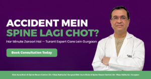 Spine Trauma Treatment in Gurgaon – Emergency Management and Rehabilitation