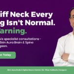 Cervical spondylosis and neck pain treatment in Gurgaon - Dr. Vikas Kathuria, neurosurgeon at Skin Aura Brain & Spine Neuro Centre